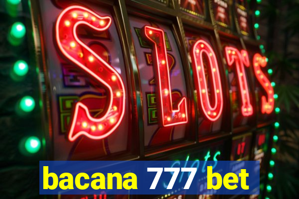 bacana 777 bet